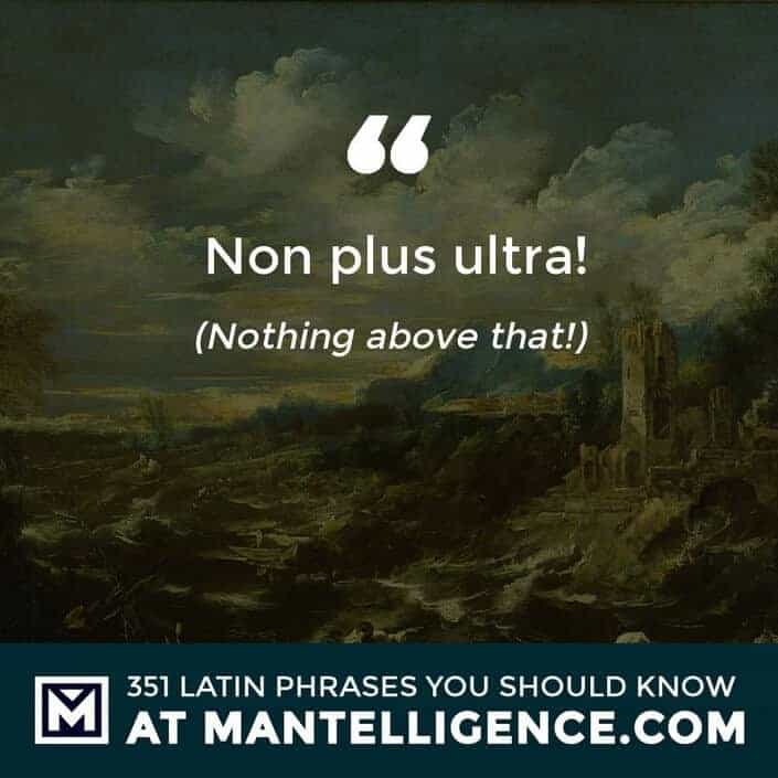Non plus ultra! - Nothing above that!