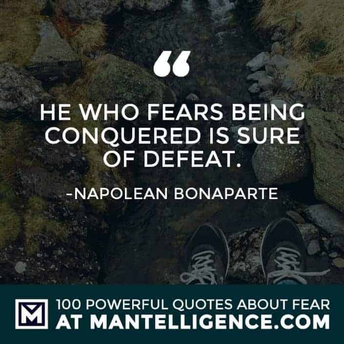 fear quotes #87 - He who fears being conquered is sure of defeat.